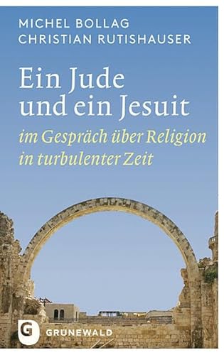 Ein Jude und ein Jesuit - im Gespräch über Religion in turbulenter Zeit